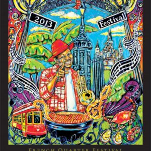 2013 French Quarter Festival poster by Tami Curtis