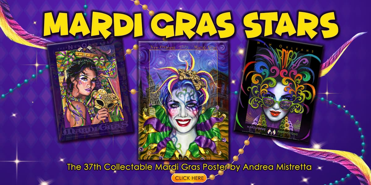 Mardi Gras Stars - 2023 the 37th year of collectible Mardi Gras posters by Andrea Mistretta.
