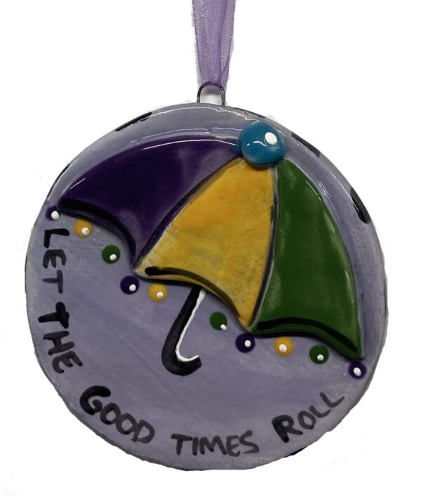 Let the Good Times Roll Mardi Gras Umbrella Ceramic Ornament by Katie Baldwin.