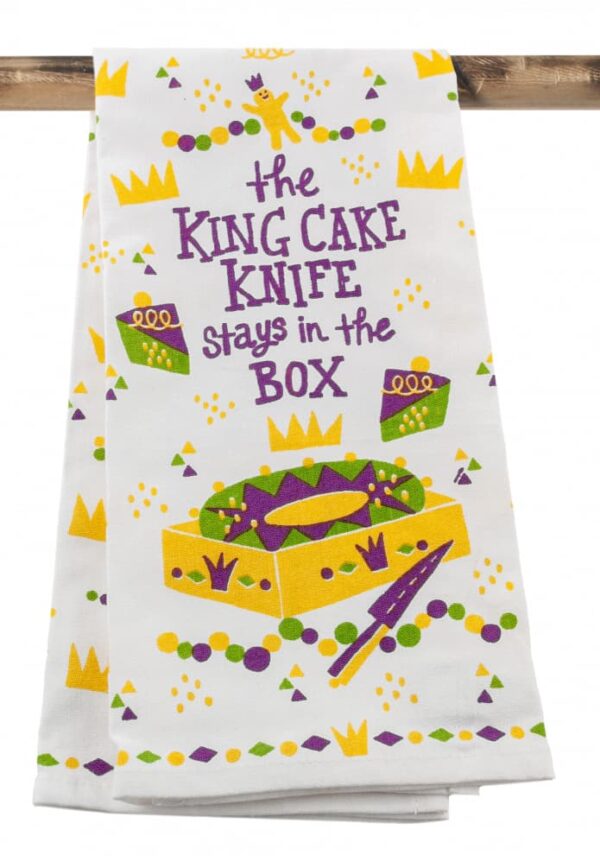 Kitchen Towel - King Cake Knife Stays in the Box