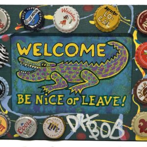 Be Nice or Leave folk art- bottle cap studded frame by Dr. Bob