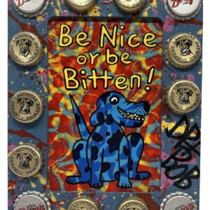 Be Nice or Leave folk art- bottle cap studded frame by Dr. Bob