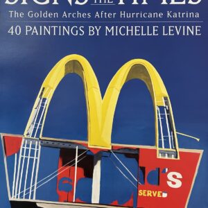 Signs of the Times - The Golden Arches After Hurricane Katrina