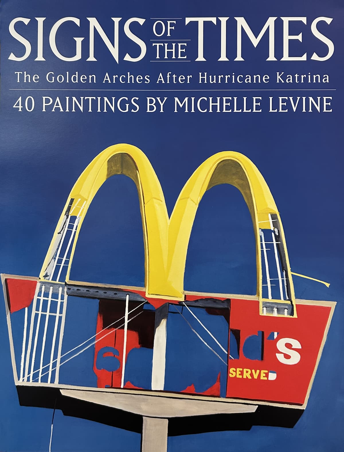Signs of the Times - The Golden Arches After Hurricane Katrina